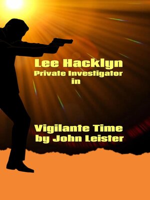 cover image of Lee Hacklyn Private Investigator in Vigilante Time